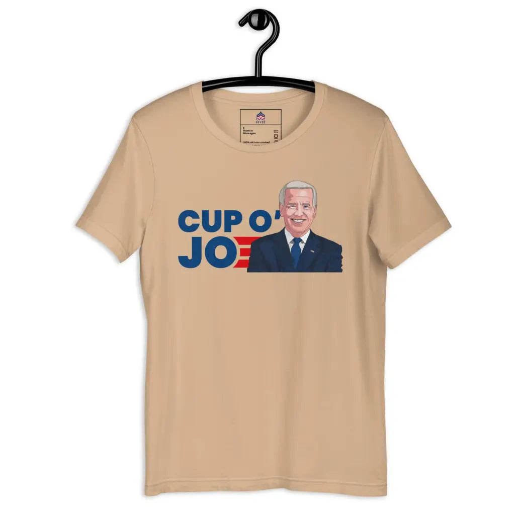 Cup Of Joe Unisex T-shirt - Tan / s - Democratic