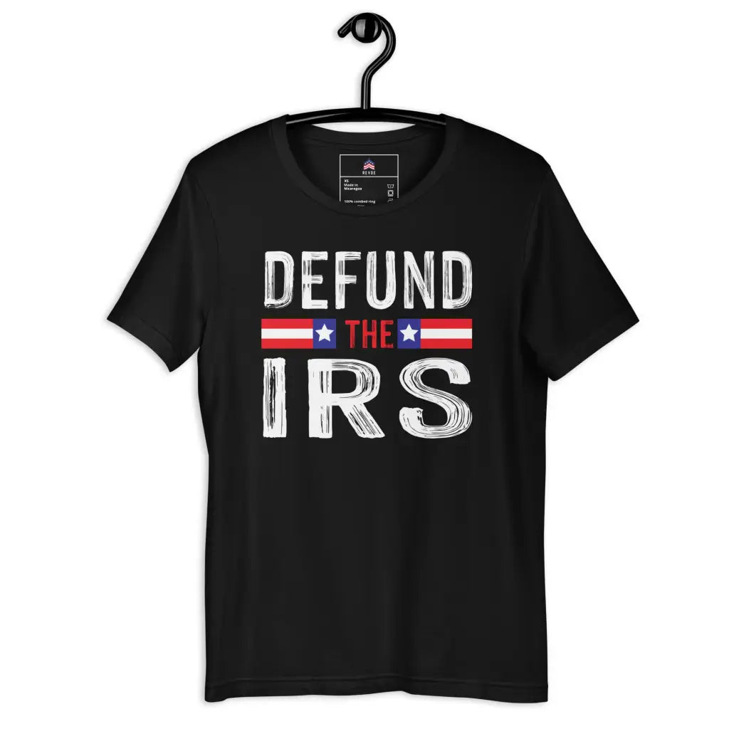 Defund The Irs Unisex T-shirt - Black / Xs - Republican