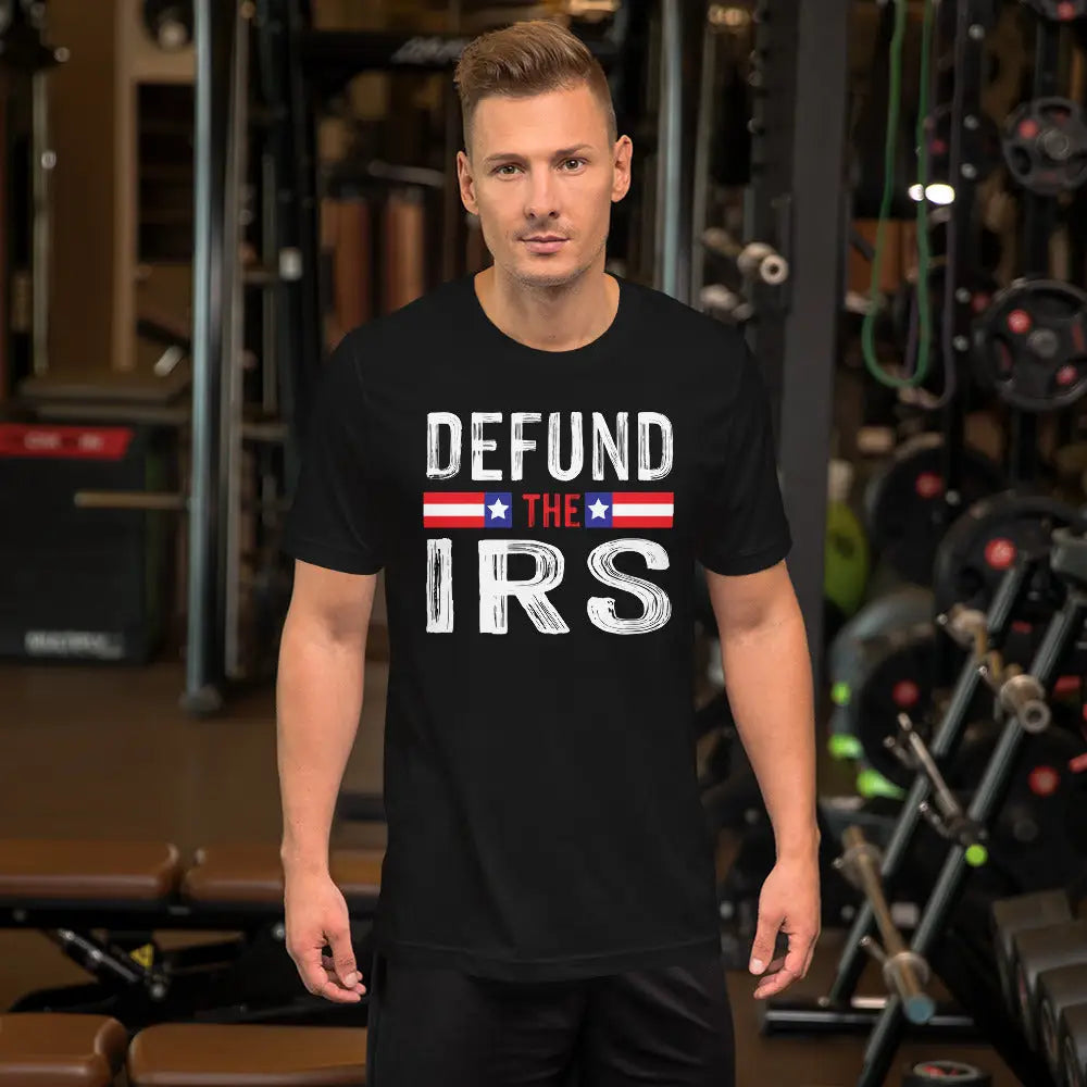 Defund The Irs Unisex T-shirt - Republican