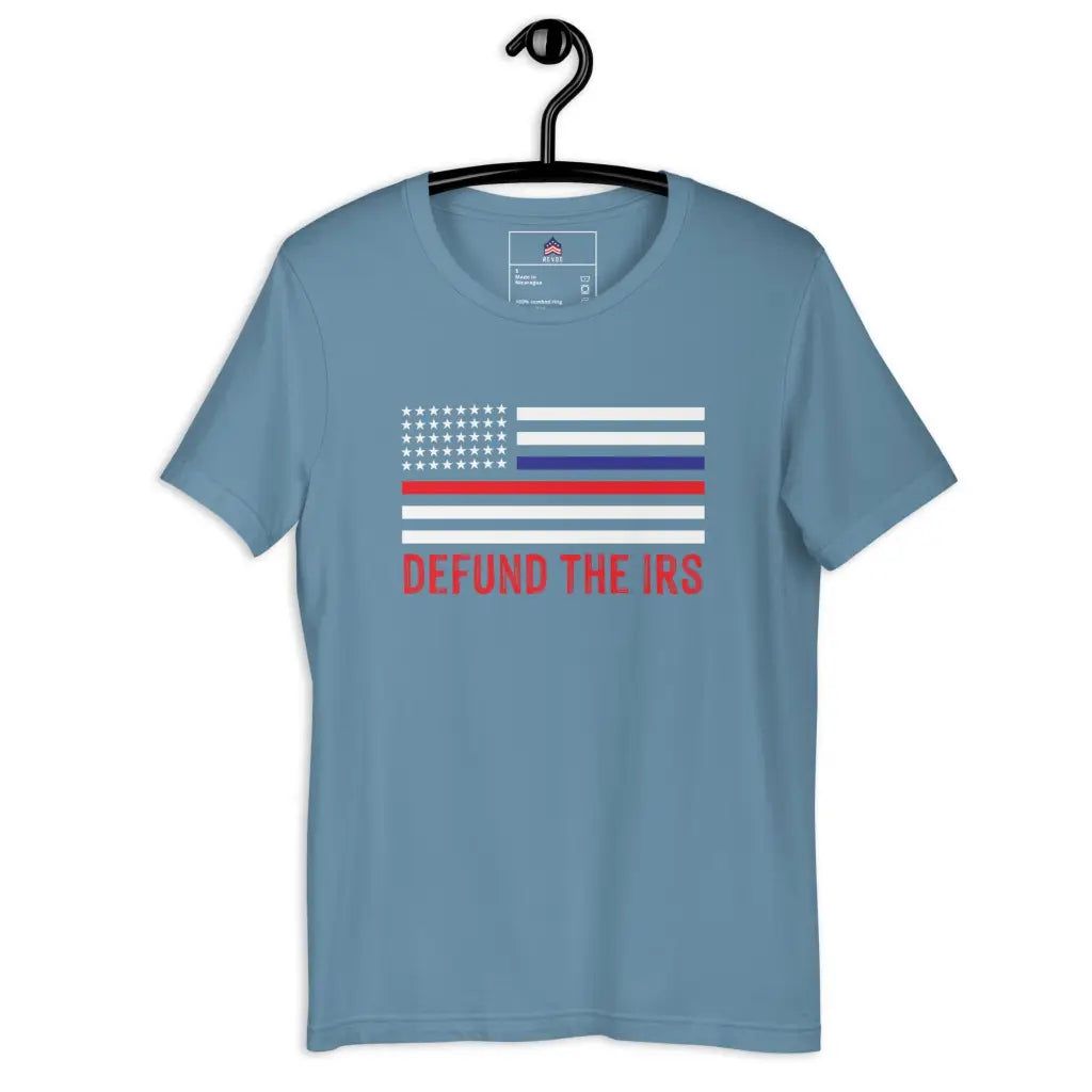 Defund The Irs Unisex T-shirt - Steel Blue / s - Republican