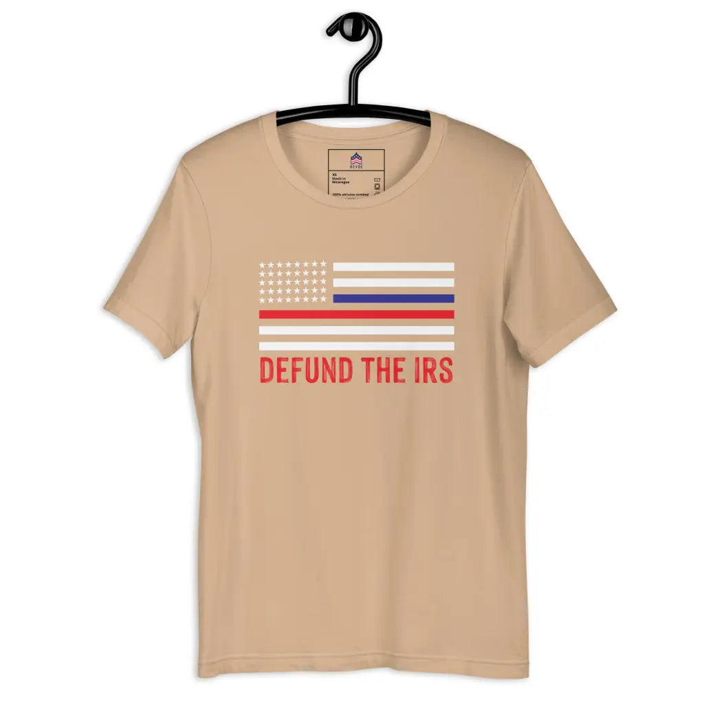 Defund The Irs Unisex T-shirt - Tan / Xs - Republican