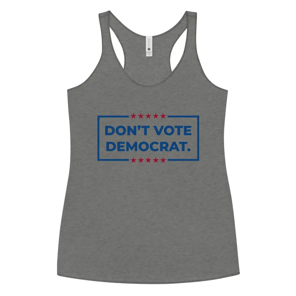 Don’t Vote Democrat Women’s Racerback Tank - Premium Heather