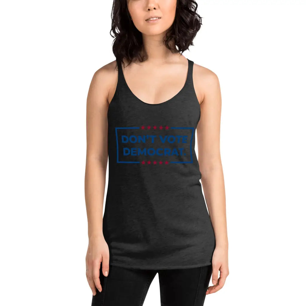 Don’t Vote Democrat Women’s Racerback Tank - Republican