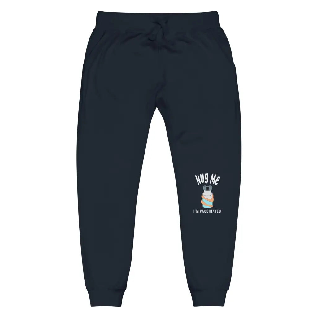 Hug Me I’m Vaccinated 2 Unisex Fleece Sweatpants -