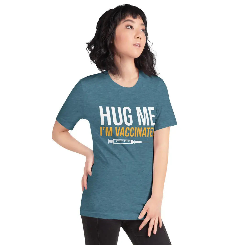 Hug Me I’m Vaccinated Unisex T-shirt - Democratic