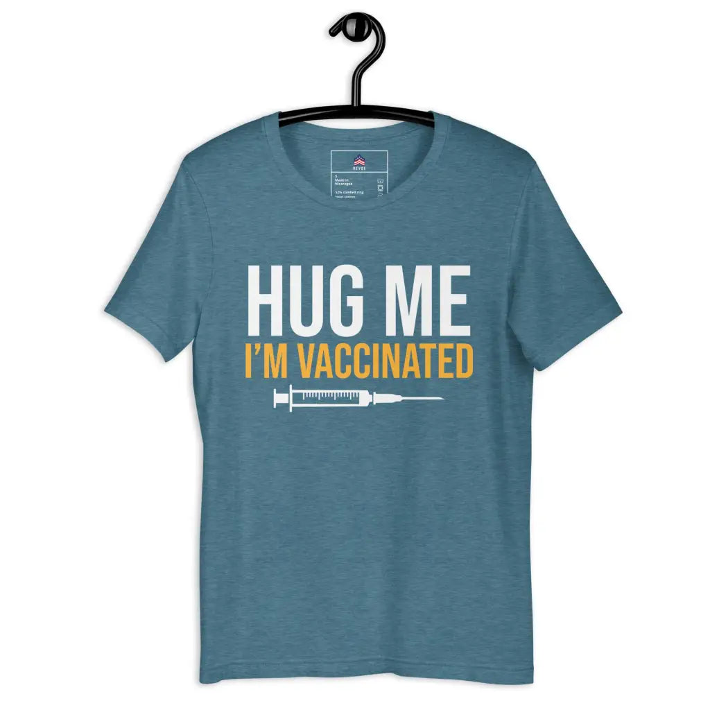 Hug Me I’m Vaccinated Unisex T-shirt - Heather Deep Teal / s