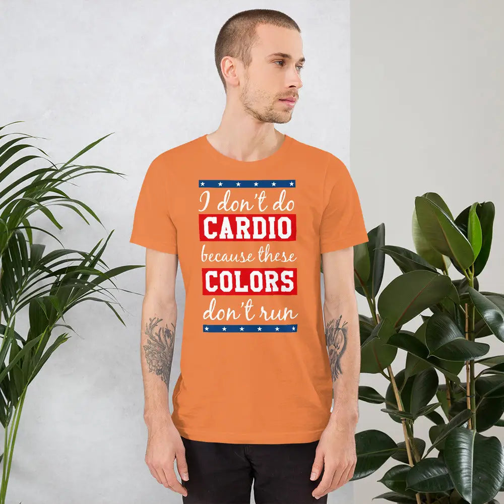 I Don’t Do Cardio Unisex T-shirt - Republican