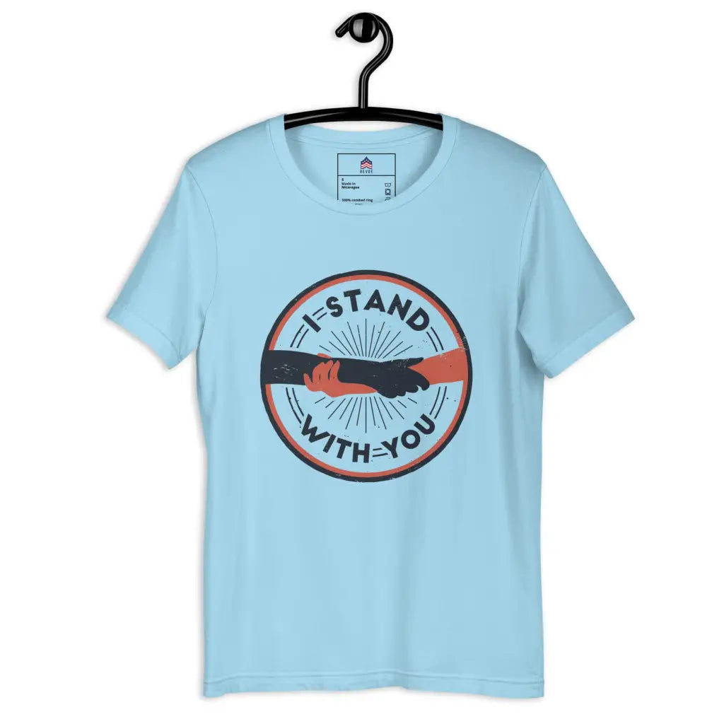 I Stand With You Unisex T-shirt - Ocean Blue / s -