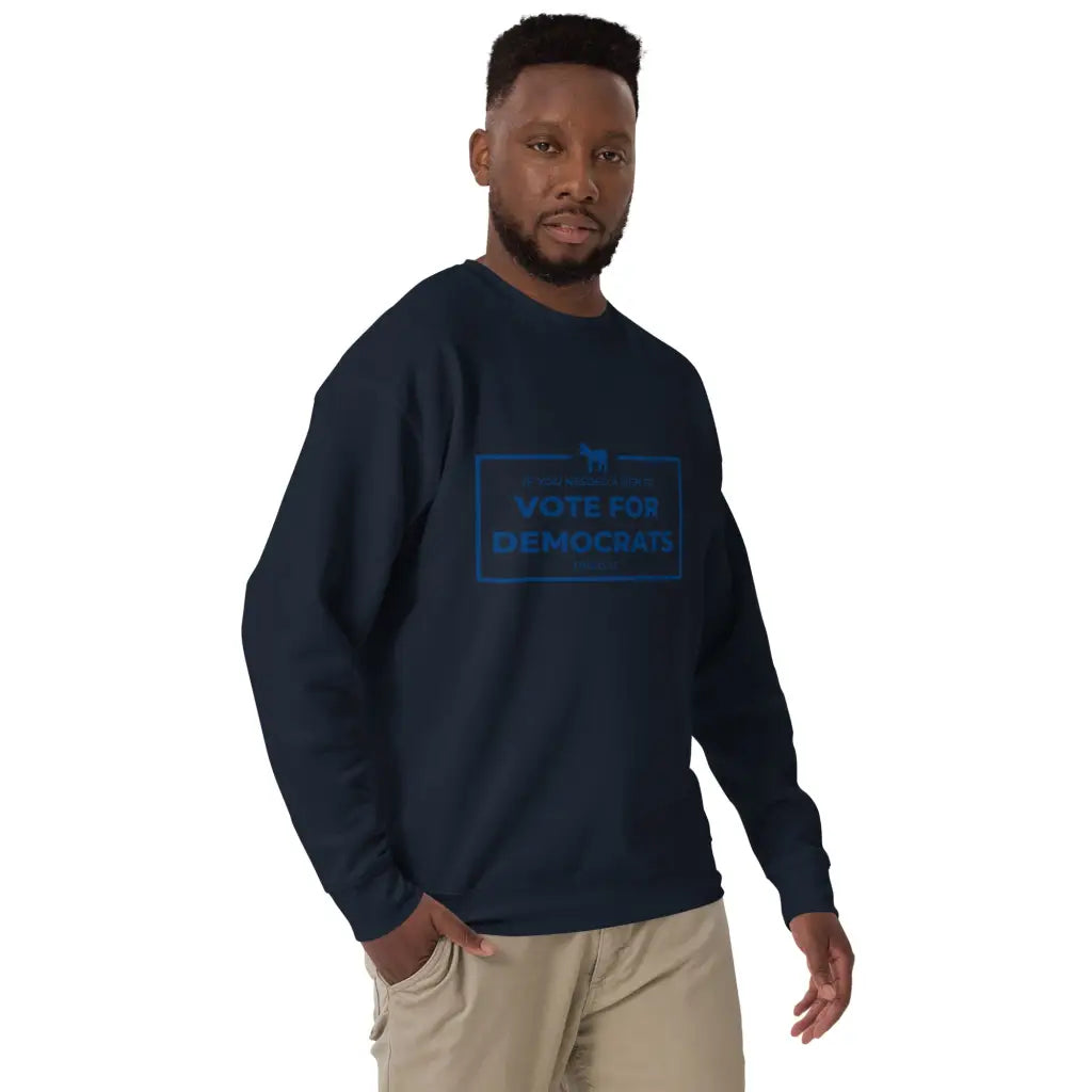 If You Needed a Sign Unisex Premium Sweatshirt - Democratic