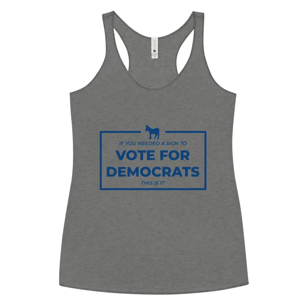 If You Needed a Sign Women’s Racerback Tank - Premium