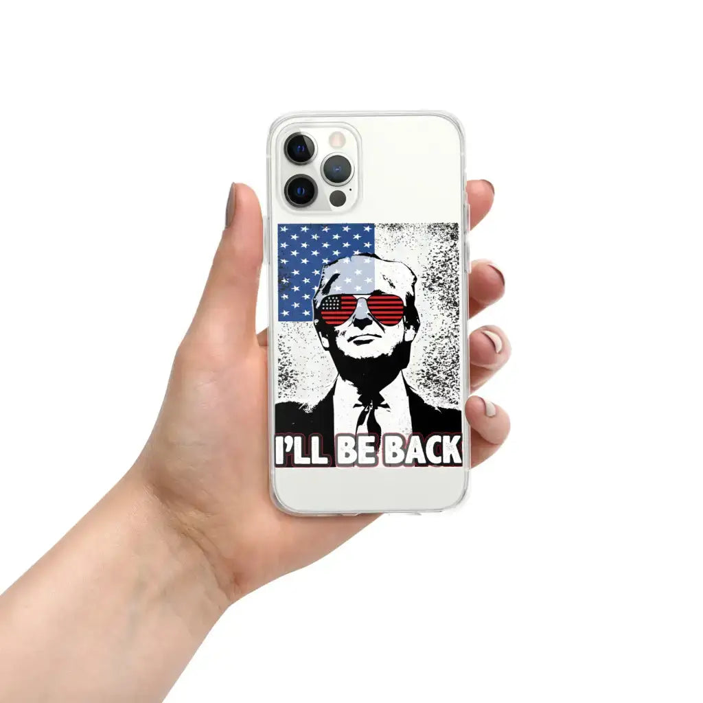 I’ll Be Back Iphone Case - Iphone 12 Pro - Republican