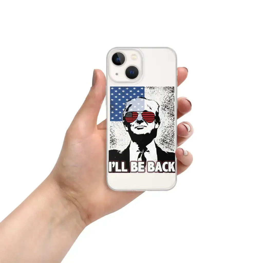 I’ll Be Back Iphone Case - Iphone 13 Mini - Republican