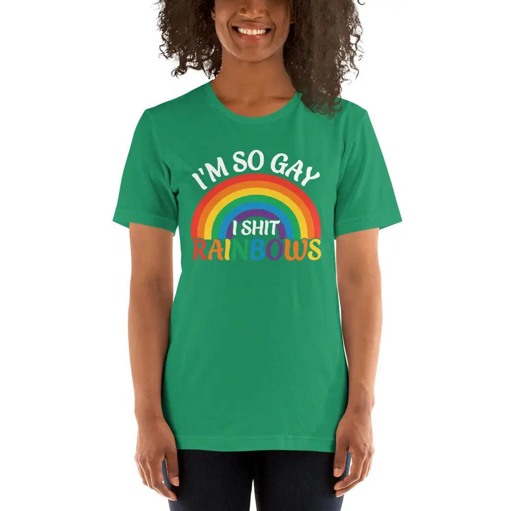 I’m So Gay i Shit Rainbows Unisex T-shirt - Democratic