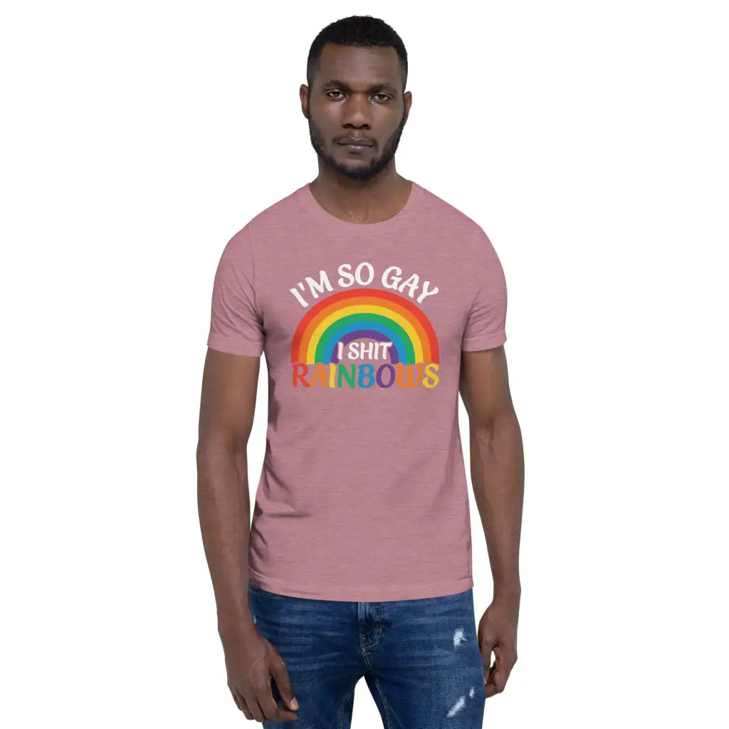 I’m So Gay i Shit Rainbows Unisex T-shirt - Democratic