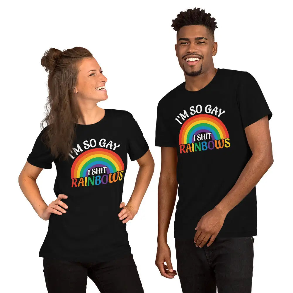 I’m So Gay i Shit Rainbows Unisex T-shirt - Democratic