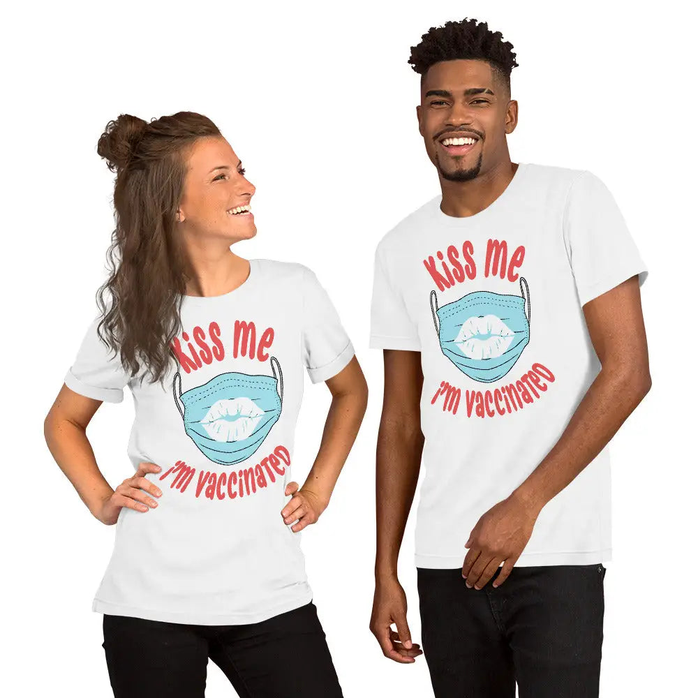 Kiss Me I’m Vaccinated 3 Unisex T-shirt - Democratic