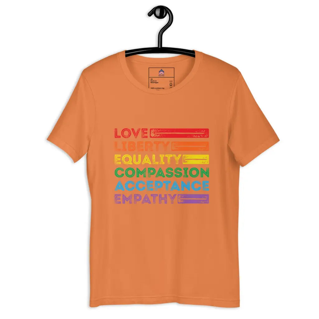 Love - Liberty - Equality Unisex T-shirt - Burnt Orange / Xs