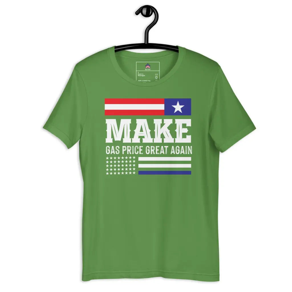 Make Gas Prices Great Again Unisex T-shirt - Leaf / s -