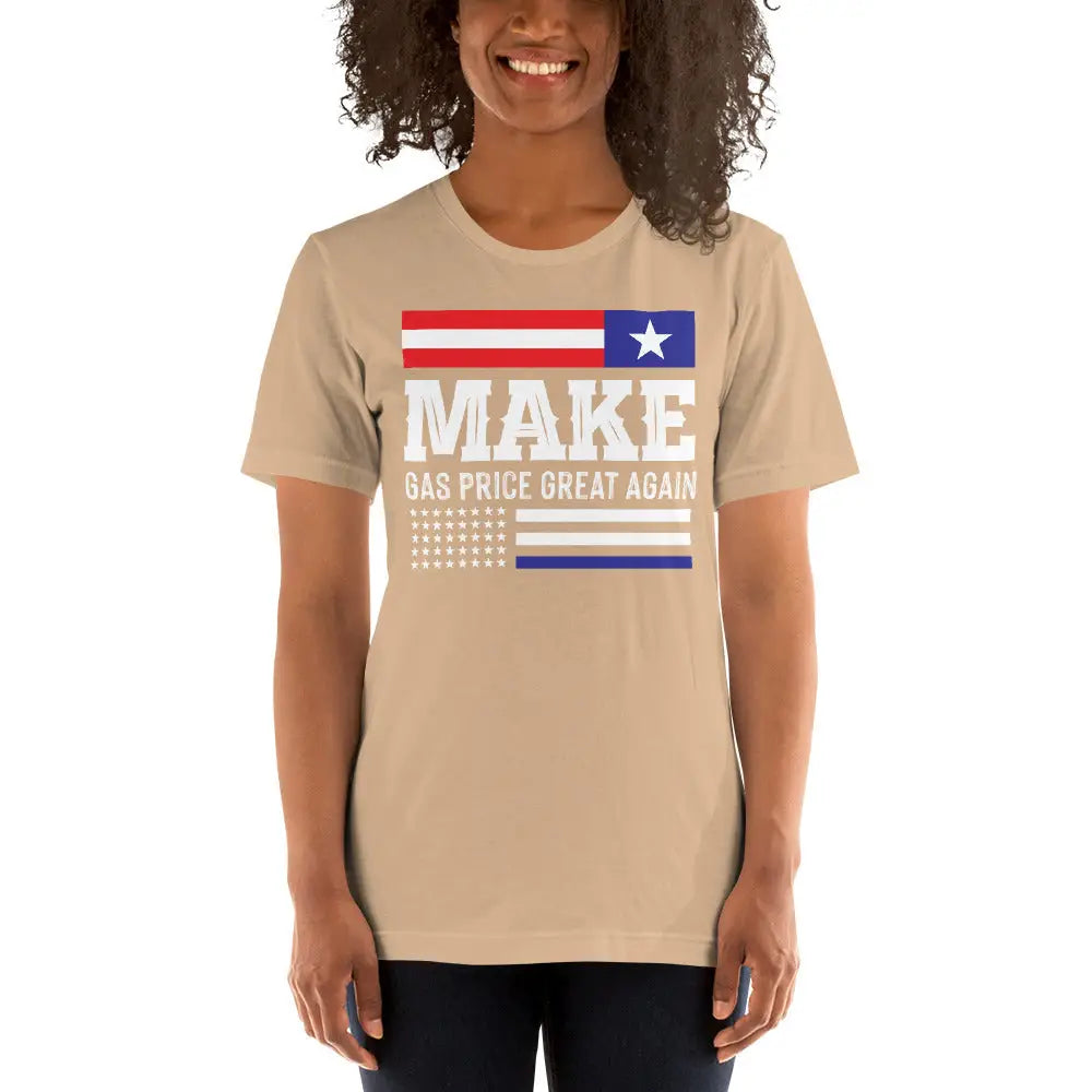 Make Gas Prices Great Again Unisex T-shirt - Republican