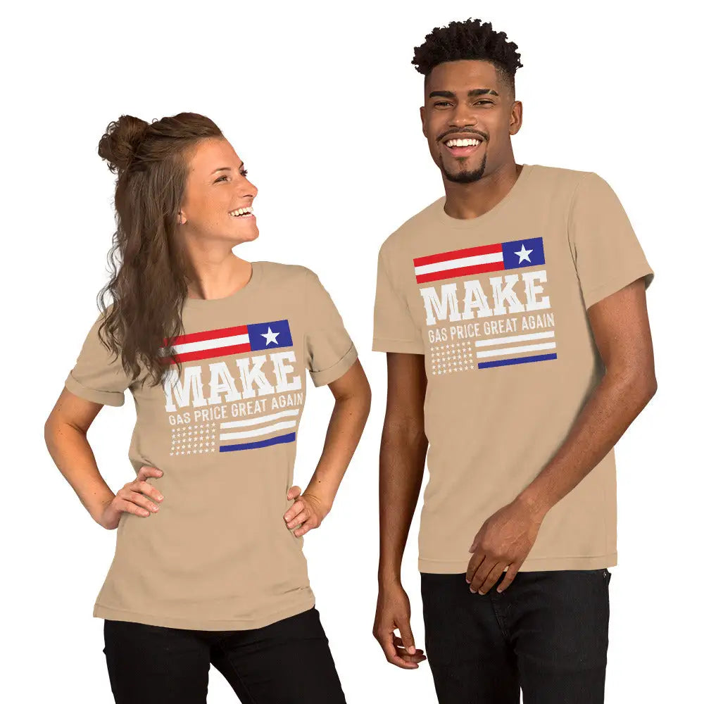 Make Gas Prices Great Again Unisex T-shirt - Republican