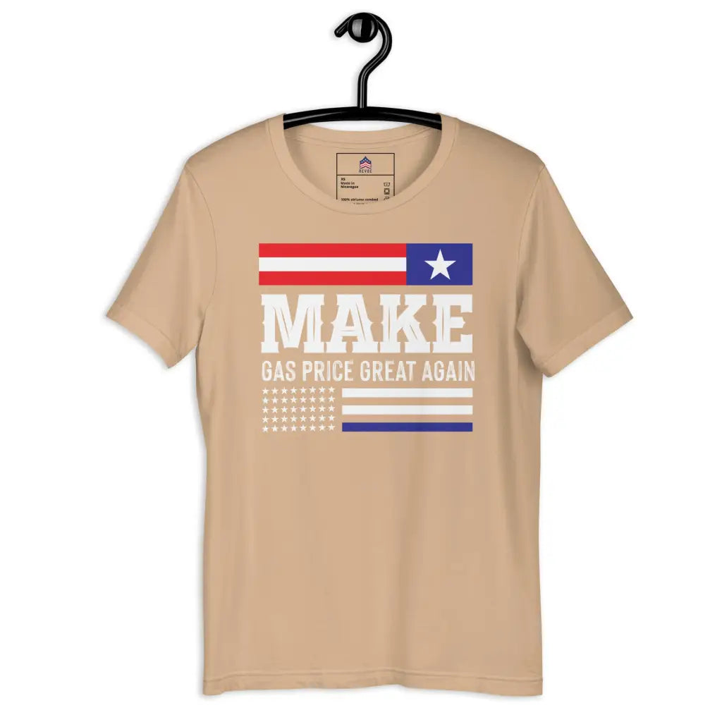 Make Gas Prices Great Again Unisex T-shirt - Tan / Xs -