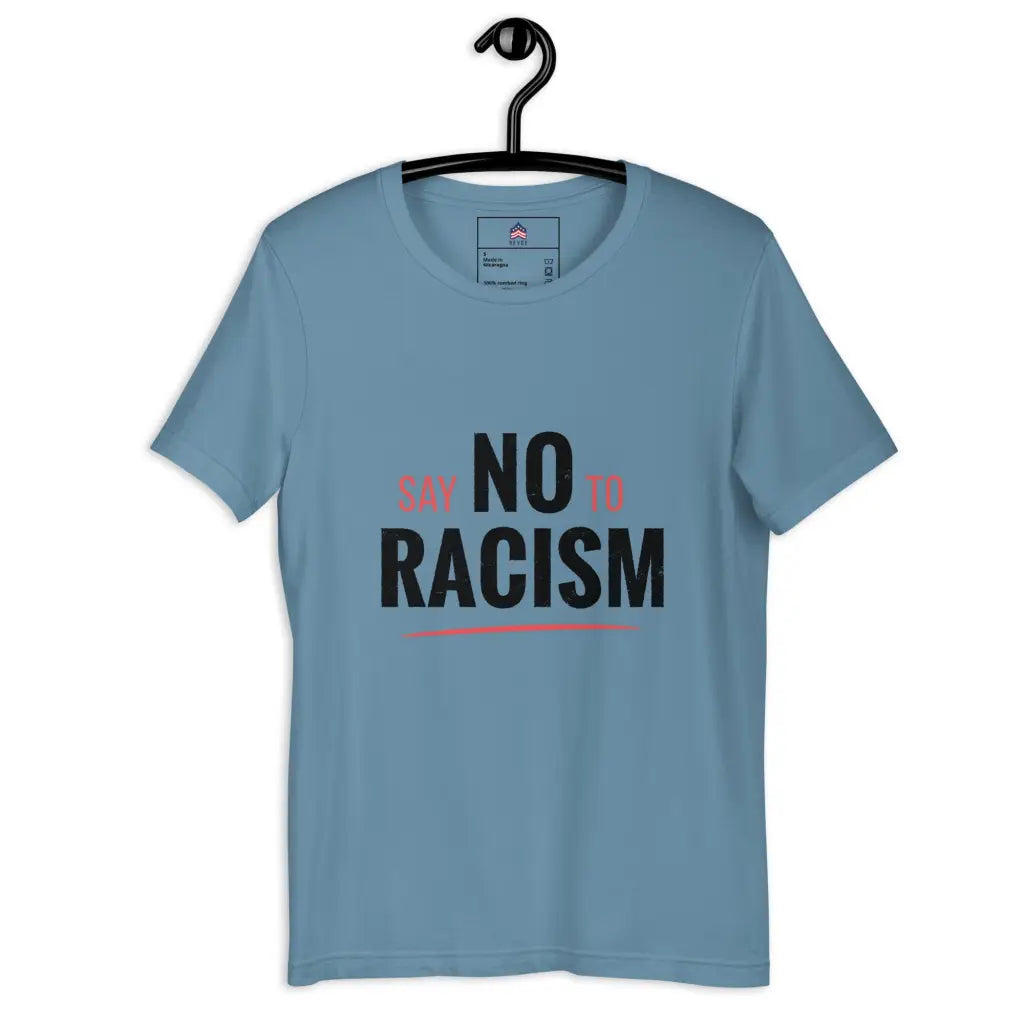 No-racism Unisex T-shirt - Steel Blue / s - Democratic