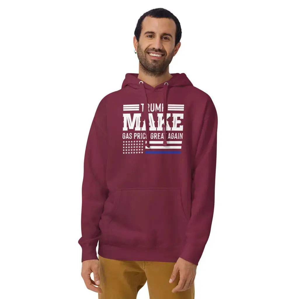 Pro Trump Make Gas Prices Great Again Unisex Hoodie -