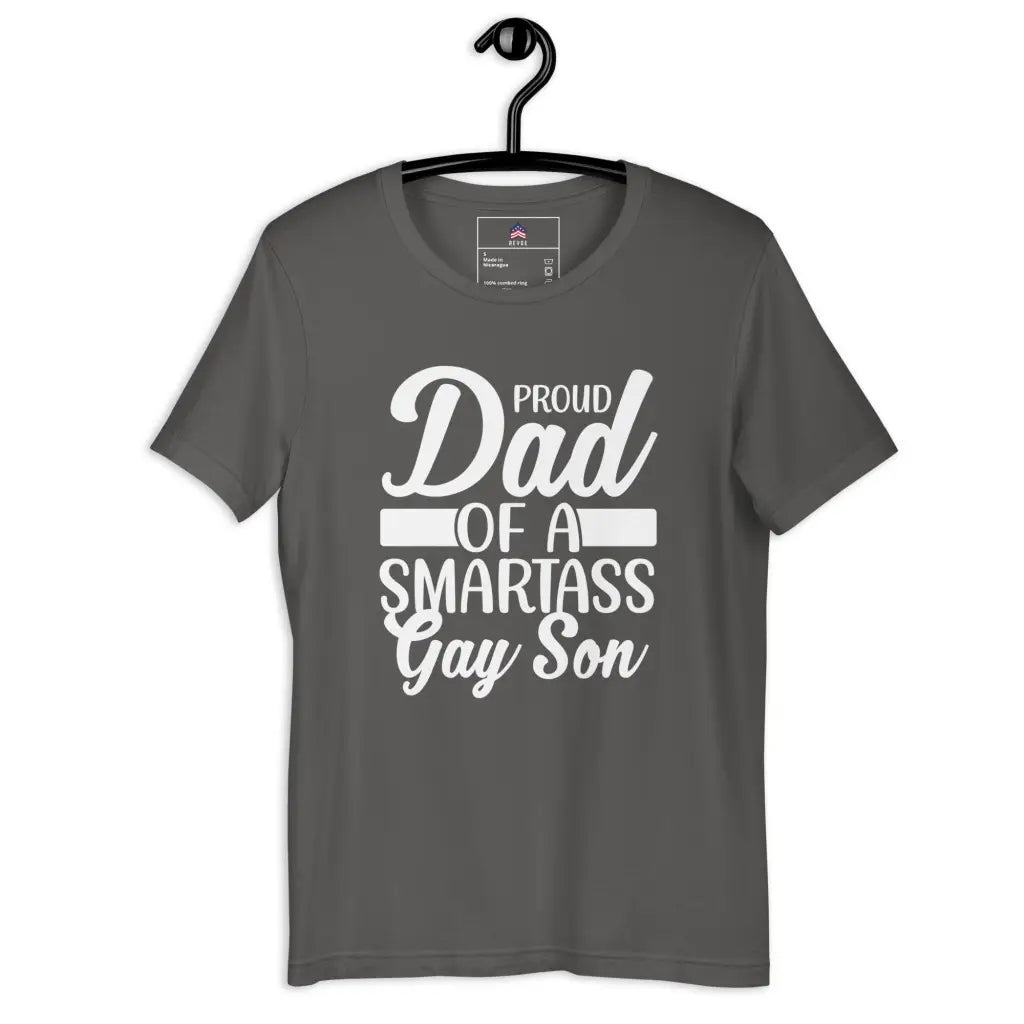 Proud Dad Of a Smartass Gay Son Unisex T-shirt - Asphalt / s