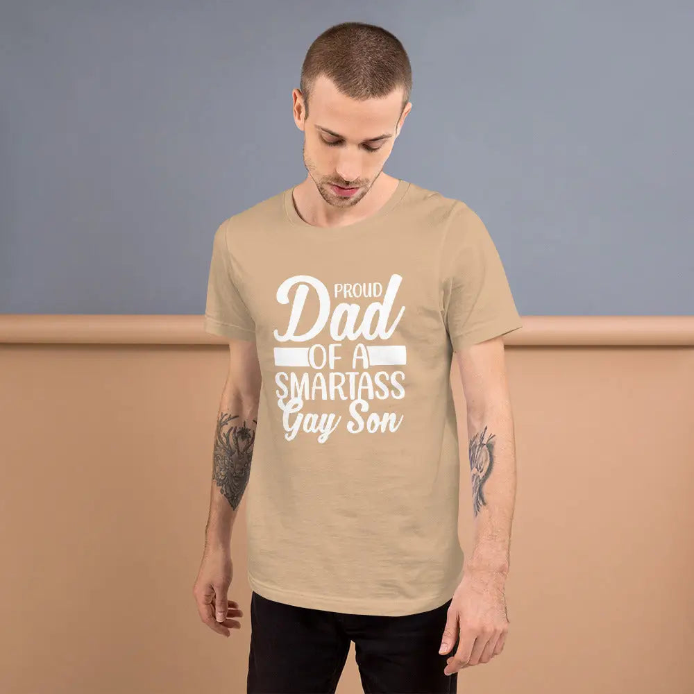 Proud Dad Of a Smartass Gay Son Unisex T-shirt - Democratic