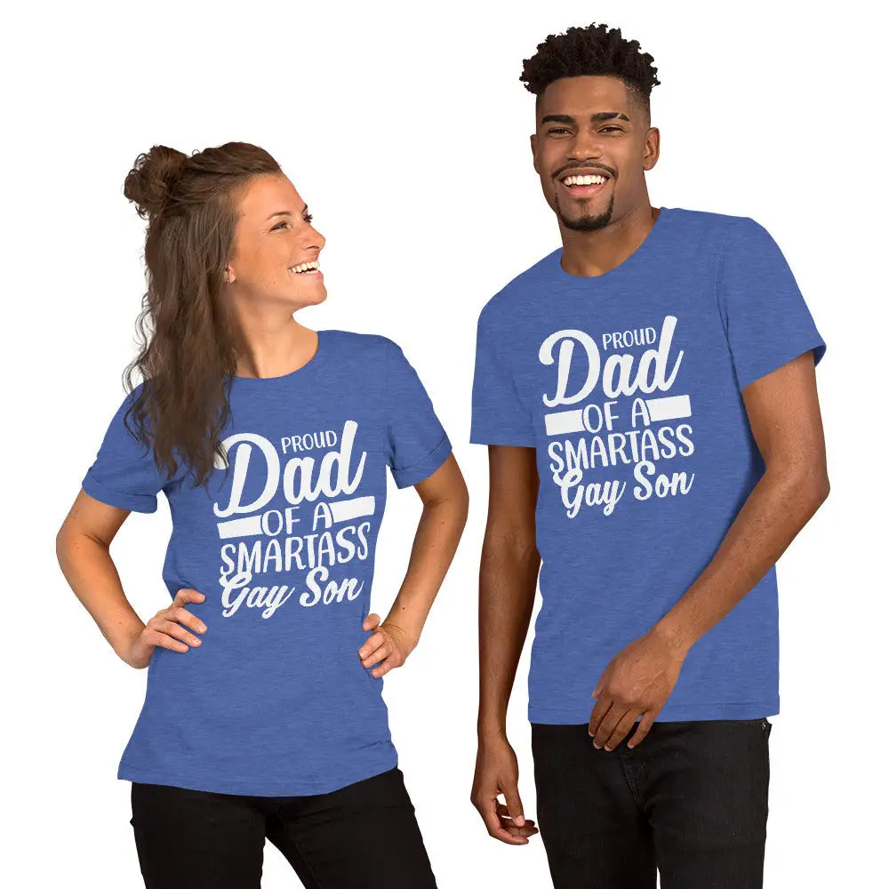 Proud Dad Of a Smartass Gay Son Unisex T-shirt - Democratic