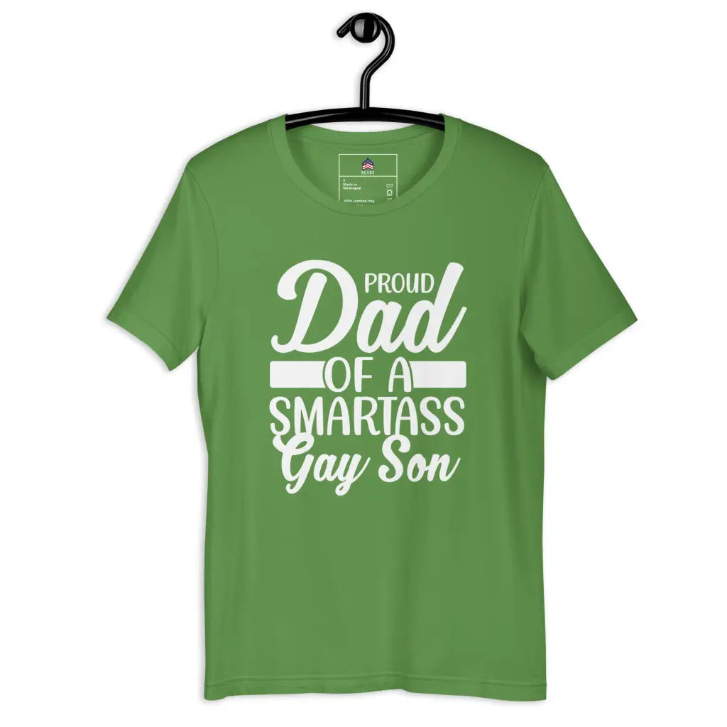 Proud Dad Of a Smartass Gay Son Unisex T-shirt - Leaf / s -