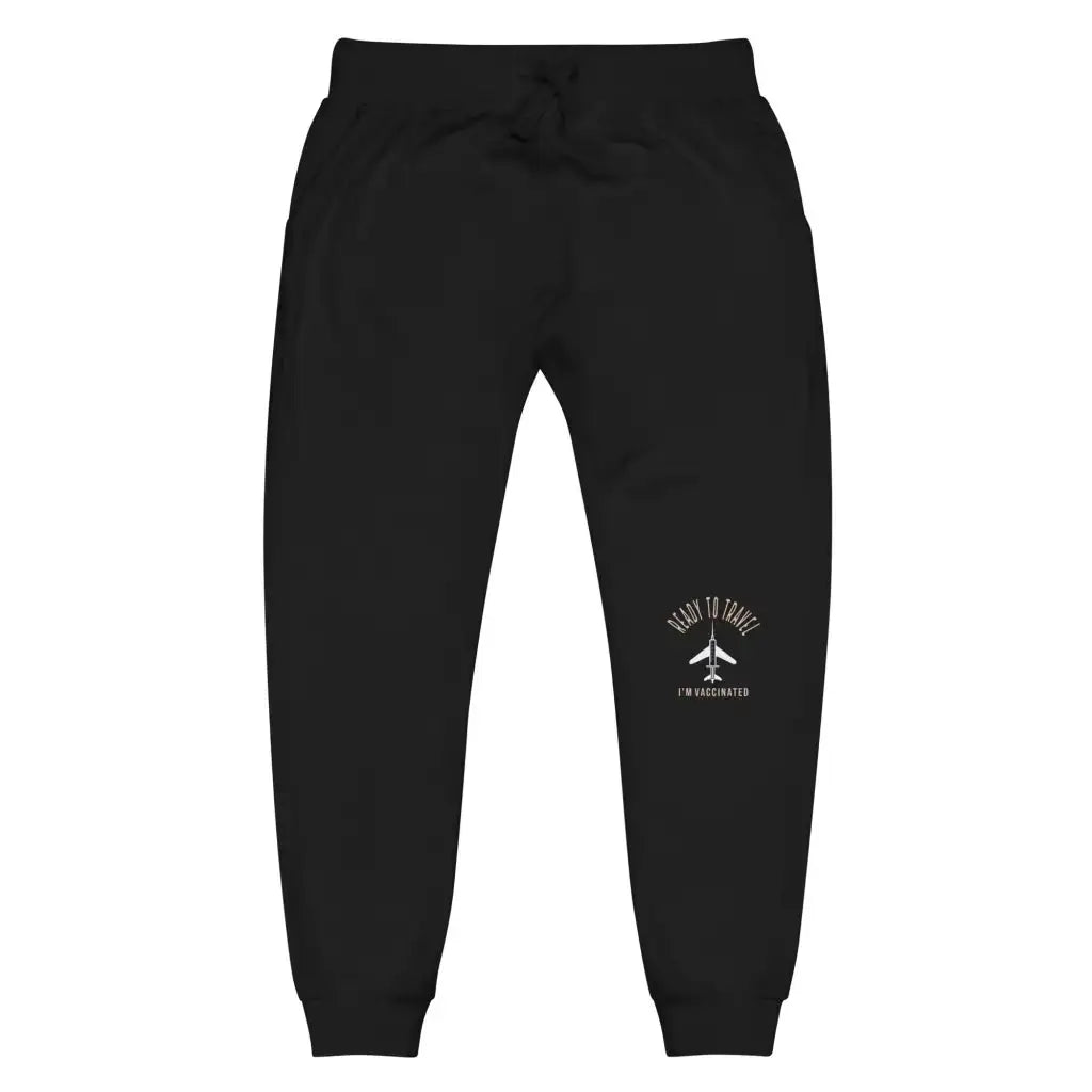 Ready To Travel I’m Vaccinated Unisex Fleece Sweatpants -