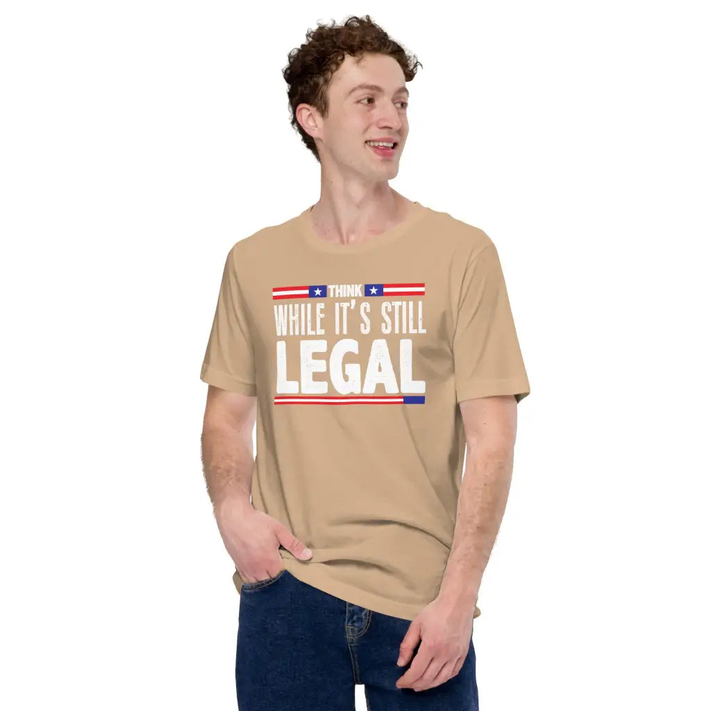 Think While Its Still Legal Unisex T-shirt - Republican