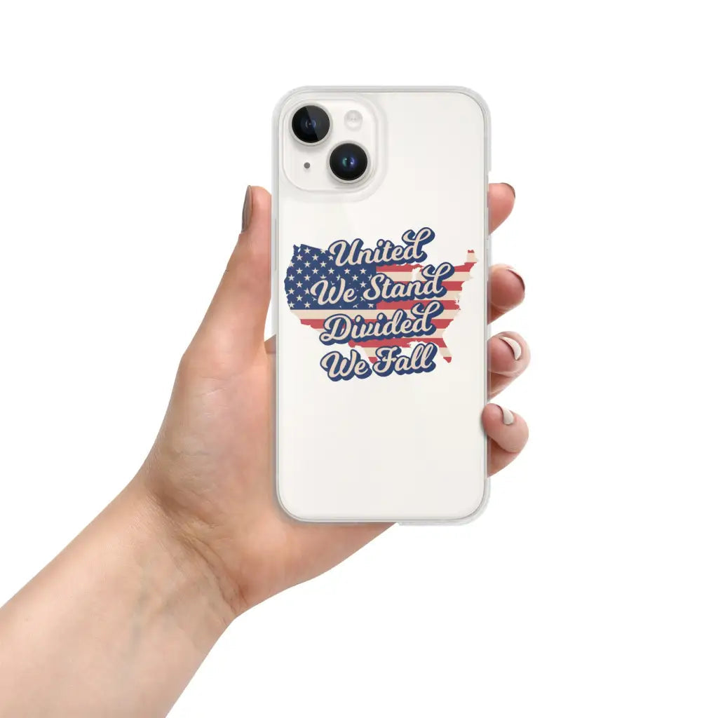 United We Stand Divided We Fall Iphone Case - Iphone 14 -