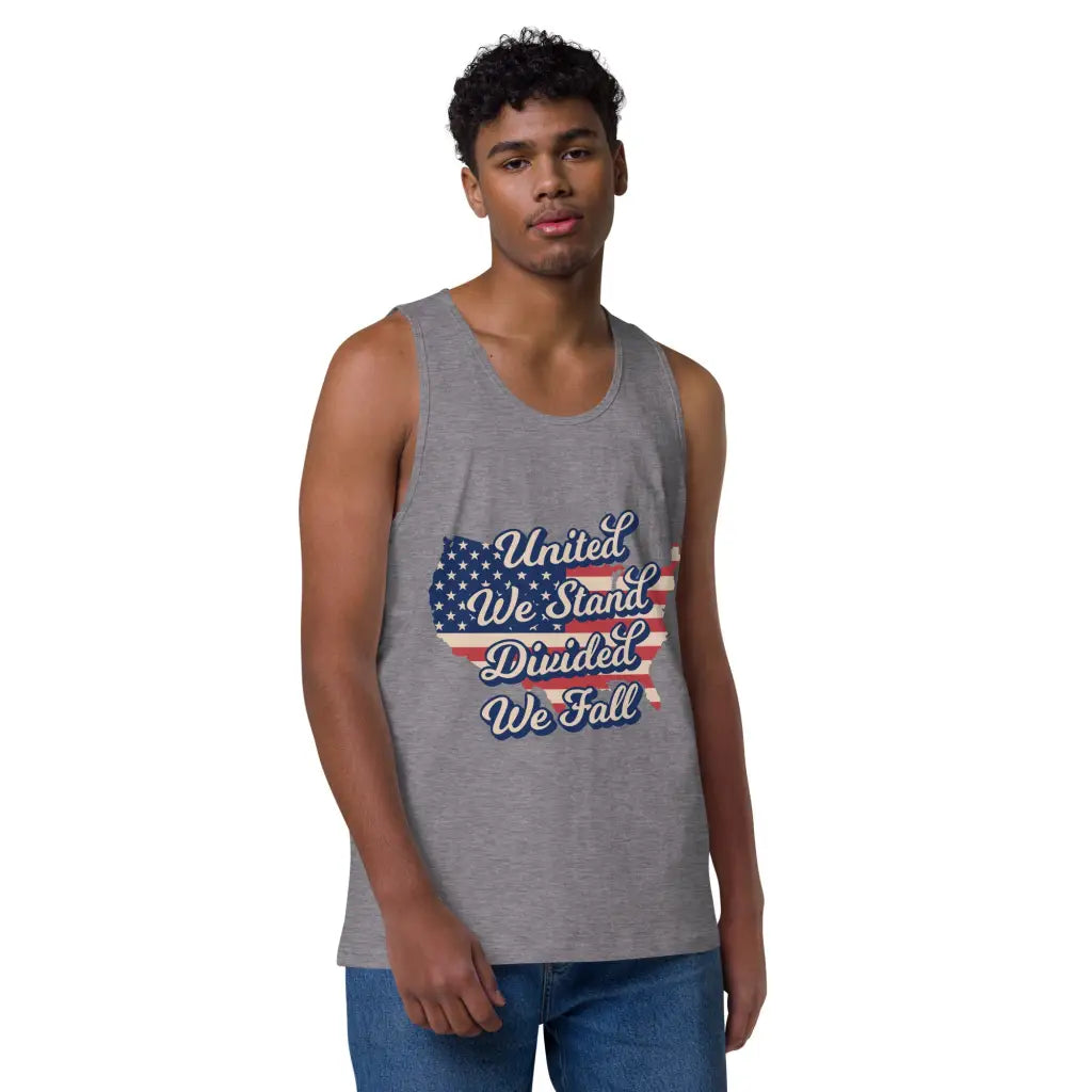 United We Stand Divided We Fall Men’s Premium Tank Top -