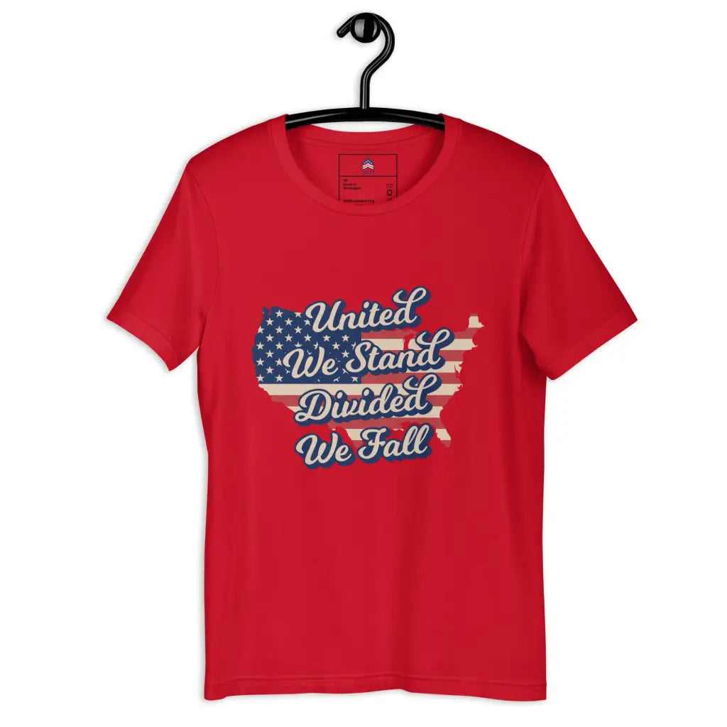 United We Stand Divided We Fall Unisex T-shirt - Red / Xs -