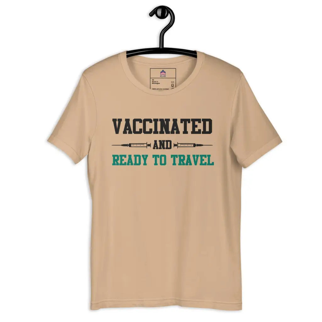 Vaccinated And Ready To Travel Unisex T-shirt - Tan / Xs -