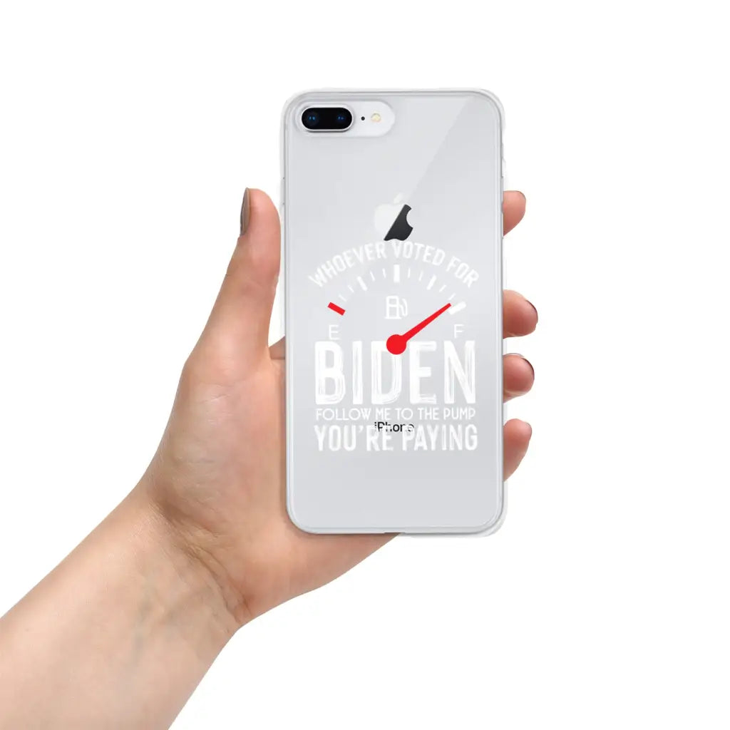 Whoever Voted For Biden Iphone Case - Iphone 7 Plus/8 Plus -